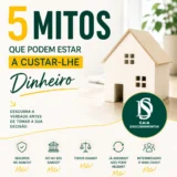 5 Mitos sobre o Crédito Habitação que Podem Estar a Custar-lhe Dinheiro